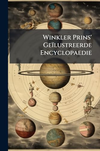 Winkler Prins' Geïlustreerde Encyclopaedie (Dutch Edition)