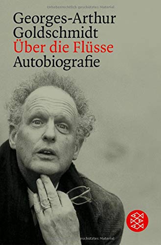 Über die Flüsse: Autobiografie Über die Flüsse: Autobiografie