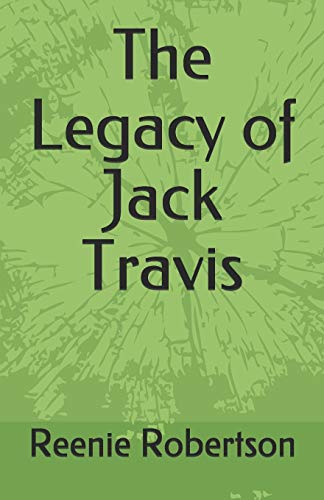 The Legacy of Jack Travis (Legacy Series)