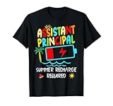 Assistant Principal Summer Recharge Required Last Day School T-Shirt