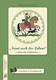 „Freut euch des Lebens” -Deutsche Volkslieder-: Textheft in Großdruck (Singen und Musizieren mit Senioren)