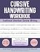 Cursive Handwriting Workbook: 100+ Positive Words, Alphabet Letters (AZ), Inspirational Quotes, Jokes & Riddles - Learn Cursive Writing with Tracing ... Practice for Kids, Teens & Young Adults
