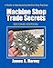 Machine Shop Trade Secrets (Volume 1) -  Harvey, James, Paperback