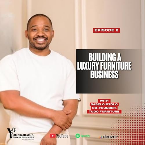 Building a Luxury Furniture Brand in South Africa | Sabelo Mtolo (Tudo Furniture)