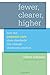 Fewer, Clearer, Higher: How the Common Core State Standards Can Change Classroom Practice (HEL Impact Series)