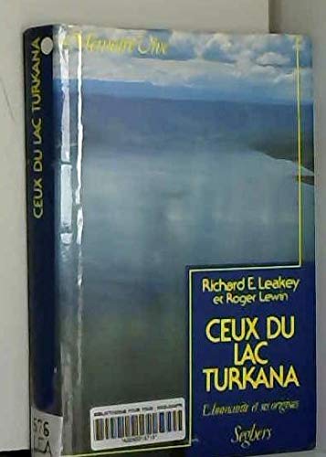 Télécharger Ceux du Lac Turkana l'humanité et ses origines Gratuit