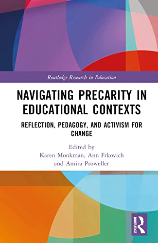 Navigating Precarity in Educational Contexts (Routledge Research in Education)