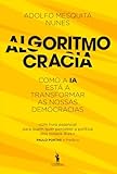 mesquita  Algoritmocracia - Como a IA está a transformar as nossas democracias