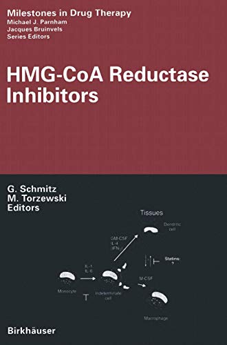 HMG-CoA Reductase Inhibitors (Milestones in Drug Therapy)