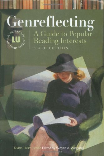 Genreflecting: A Guide to Popular Reading Interests (Genreflecting Advisory Series)