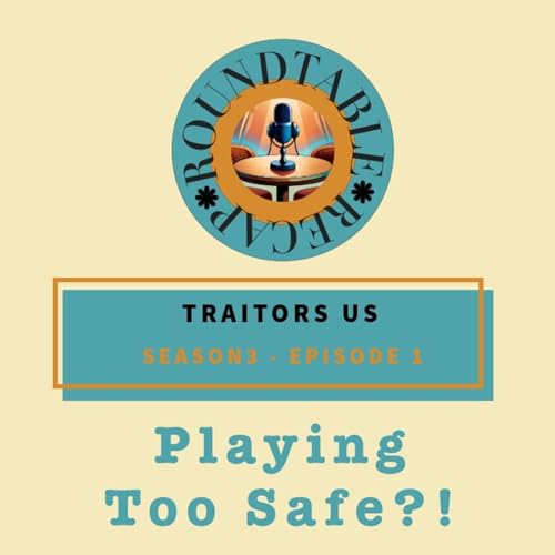『Traitors US Season 3 Ep 1 Playing Too Safe?!』のカバーアート