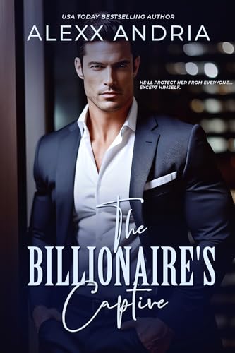 The Billionaire's Captive (Billionaire romance): The Buchanan Series