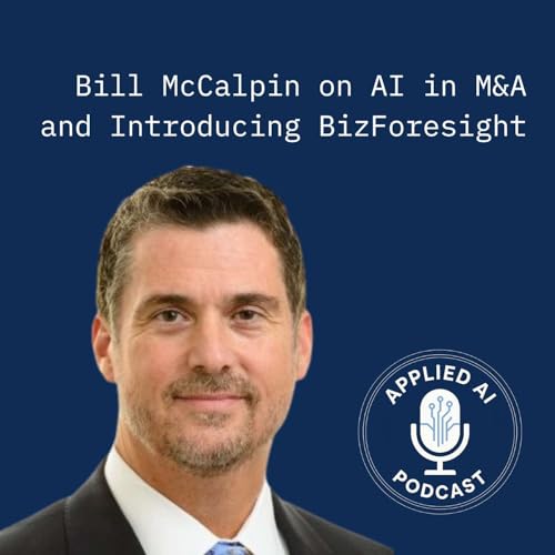 Bill McCalpin on AI in Mergers and Acquisitions