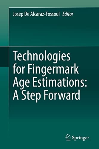 Technologies for Fingermark Age Estimations: A Step Forward view 2