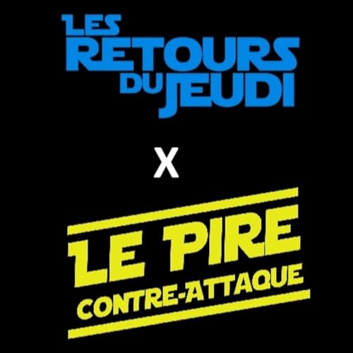 Les Retours du Jeudi x Le Pire Contre-attaque Titelbild