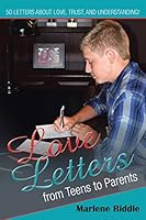 Love Letters from Teens to Parents 1490882642 Book Cover
