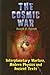 Cosmic War: Interplanetary Warfare, Modern Physics, and Ancient Texts