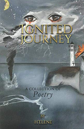 Ignited Journey: A Collection of Poetry