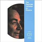 feynman lectures on gravitation  The Feynman Lectures on Physics: Volume 1, Quantum Mechanics