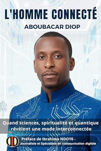 L'Homme Connecté mode quantique pour décoder les sciences subtiles - 2
