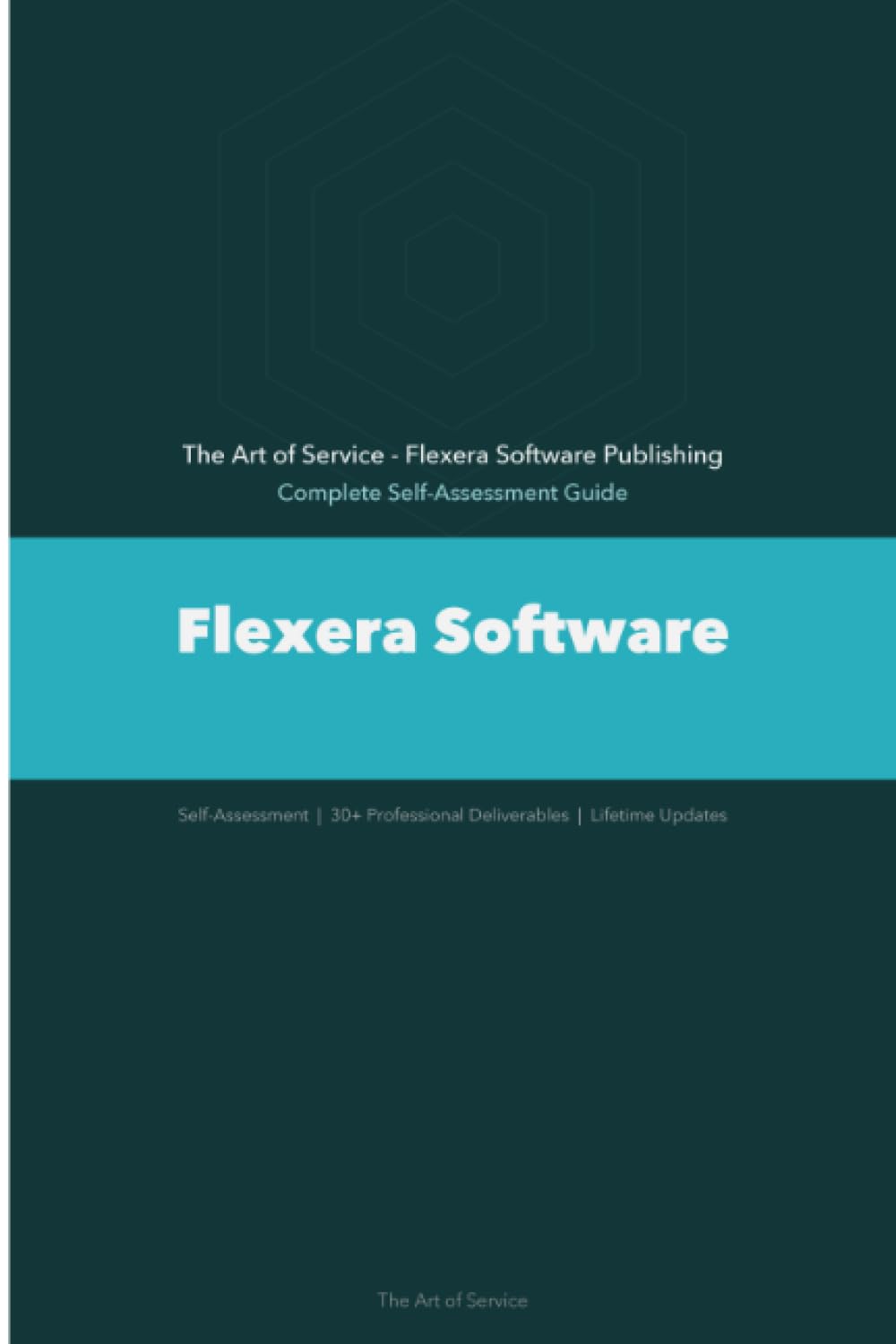 Flexera Software A Complete Guide