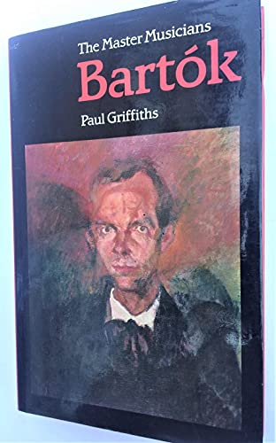 Bartók (Master Musicians Series) 0460031821 Book Cover