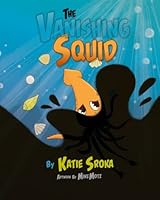The Vanishing Squid 1492159468 Book Cover
