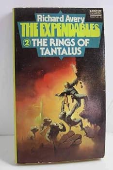 Paperback By Richard Avery The Expendables: The Rings of Tantalus: 2 (1st First Edition) [Paperback] Book