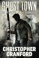 Ghost Town: The Beginning of the Grimm Saga 1736338102 Book Cover