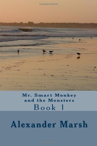 Mr. Smart Monkey and the Monsters