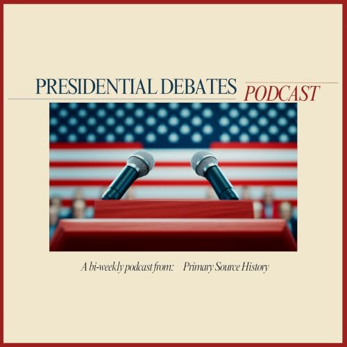 Couverture de Presidential Debates Podcast