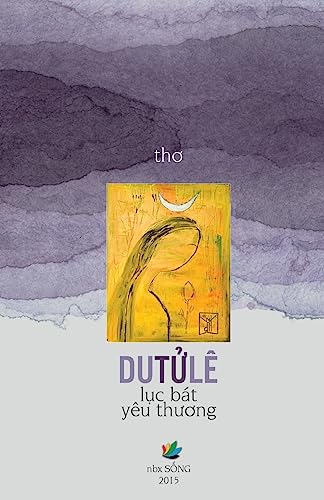 Luc Bat Yeu Thuong (Vietnamese Edition)