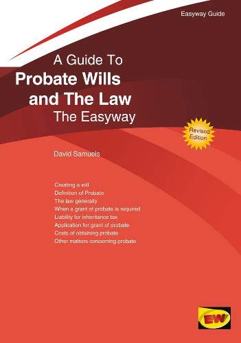 Probate Wills and the Law: The Easyway (Easyway Guides)