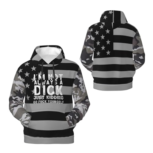 Men'S Hoodies I'M Not Always A Dick,Just Kidding Go Fuck Yourself Hoody Lightweight Warm Pullover Hooded Sweatshirts,2