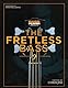 Bass Player Presents the Fretless Bass