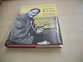 Hardcover Certain Sound: 30 Years of Motor Racing Book