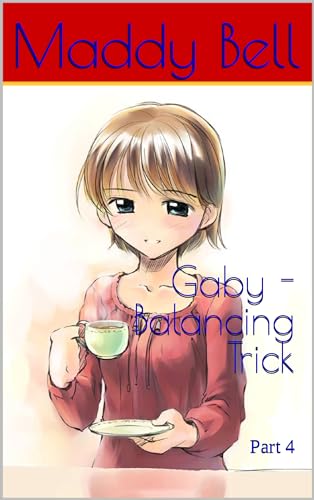 Gaby - Balancing Trick: Part 4