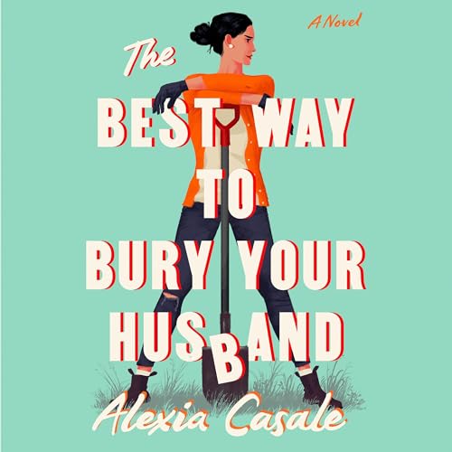 The Best Way to Bury Your Husband (Authored by Alexia Casale) episode artwork