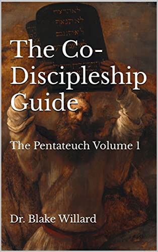 The Co-Discipleship Guide: The Pentateuch Volume 1