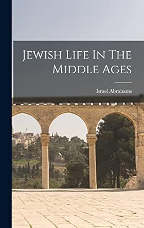 Jewish Life In The Middle Ages book cover
