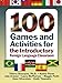 100 Games and Activities for the Introductory Foreign Language Classroom