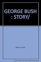 GEORGE BUSH: STORY/ 0440401747 Book Cover