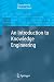 An Introduction to Knowledge Engineering