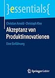 Akzeptanz von Produktinnovationen: Eine Einführung (essentials)