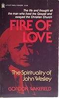 Fire of Love: The Spirtuality of John Wesley B000HKVNJK Book Cover