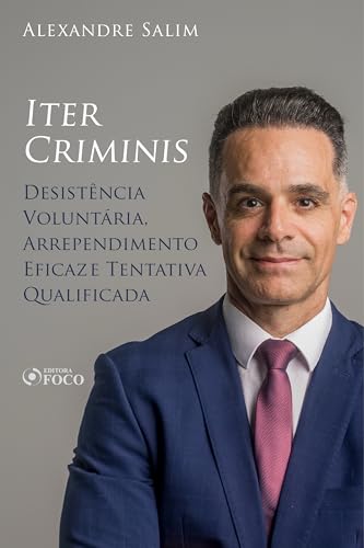 Direito Penal - 4. Iter Criminis - Desistência Voluntária e Arrependimento Eficaz; Tentativa Qualificada