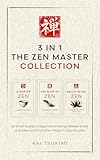 3 IN 1: The Zen Master Collection: 63 Short Stories to Stop Overthinking, Relieve Stress & Anxiety, and Find Inner Peace in Just Minutes - Includes Reflections for Beginners (The Zen Storyteller)