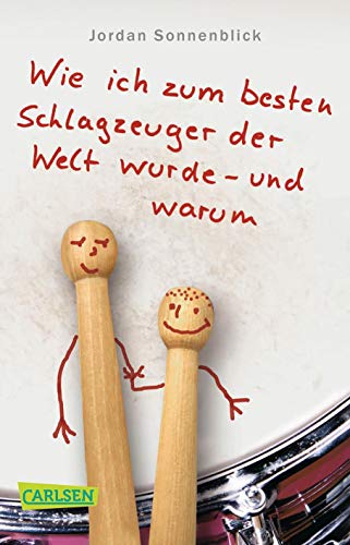 Wie ich zum besten Schlagzeuger der Welt wurde