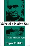 Voice of a Native Son: The Poetics of Richard Wright