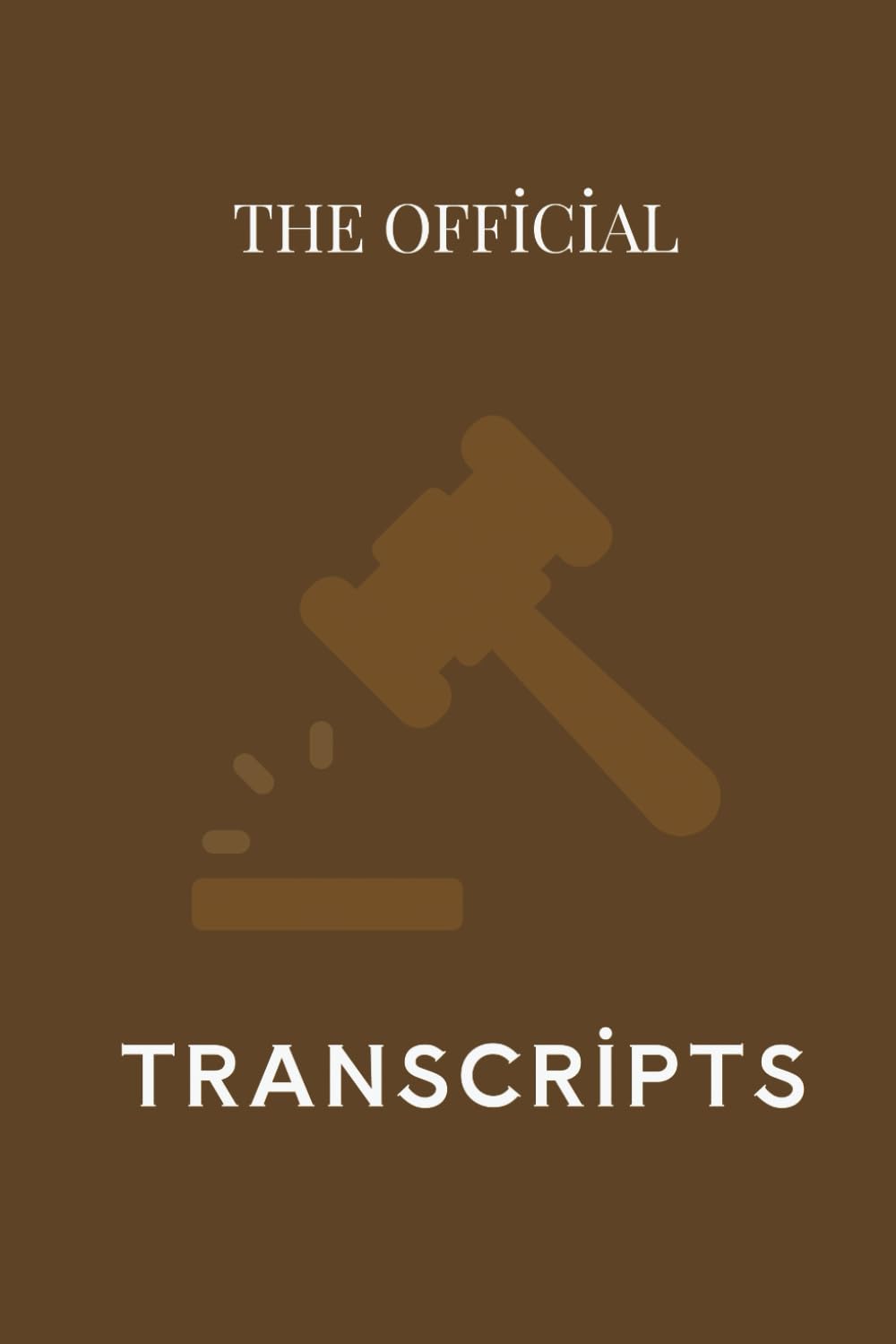 The Official Transcripts